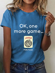 Women's ok,one more game mahj maven T-Shirt