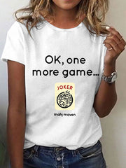 Women's ok,one more game mahj maven T-Shirt