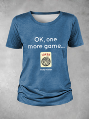 Women's ok,one more game mahj maven T-shirt