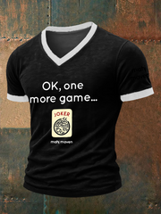 Men's ok,one more game mahj maven V neck T-shirt