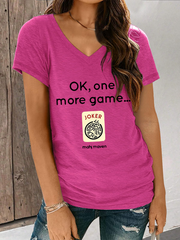 Women's ok,one more game mahj maven V neck T-shirt