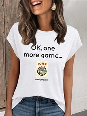 Women's ok, one more game mahj maven casual t-shirt