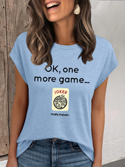 Women's ok, one more game mahj maven casual t-shirt