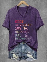 Women's Rescue The Mistreated Save The Injured Love The Abandoned Printed V-Neck T-Shirt