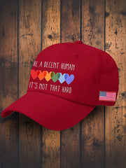 Unisex Be A Decent Human It's Not That Hard Print Hat