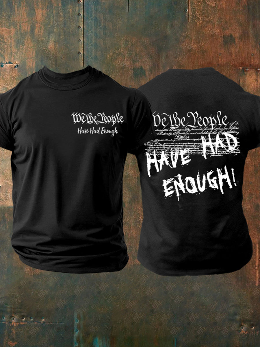 Men's We The People Have Had Enough Short Sleeve T-Shirt