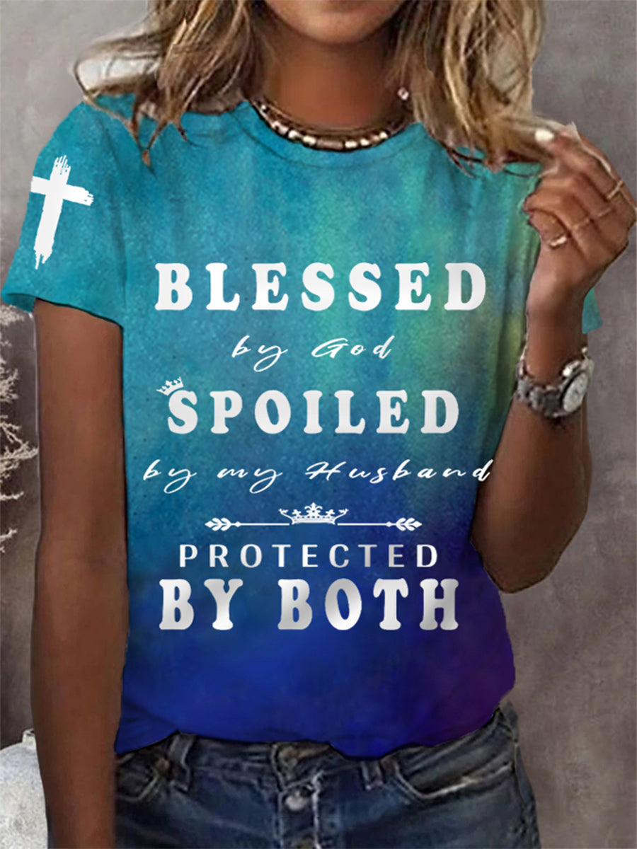 Women's Blessed By God Spoiled By My Husband Protected By Both Gradient Print Casual Tee
