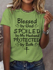 Women's Blessed By God Spoiled By My Husband Protected By Both Casual Tee