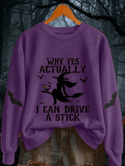 Women's Halloween Why Yes Actually I Can drive A Stick Casual  Casual sweatshirt