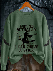 Women's Halloween Why Yes Actually I Can drive A Stick Casual  Casual sweatshirt