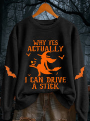 Women's Halloween Why Yes Actually I Can drive A Stick Casual  Casual sweatshirt
