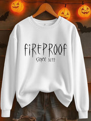 Women's Halloween Fireproof Since 1692 Printed Sweatshirt