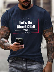 Men's  Let's Go Blood Clot 2025 Print short-sleeved T-shirt