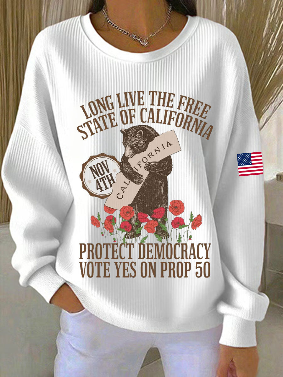 Women's Long live the free state of California, protect democracy, vote yes on Prop 50 California bear sweatshirts