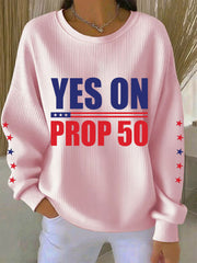 Women's Yes On Prop 50California Sweatshirts